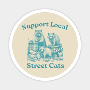 Support Your Local Street Cats, Retro, Vintage Raccoon, Nostalgia Magnet